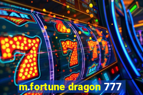 m.fortune dragon 777